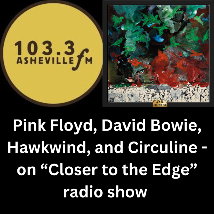 Circuline, Pink Floyd, David Bowie, Hawkwind, Closer to the Edge, 103.3 FM, Asheville, North Carolina, JD, James Dougherty, CORE, C.O.R.E., Andrew Colyer, Darin Brannon, Natalie Brown, Shelby Logan Warne, Dave Bainbridge