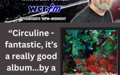 Circuline on Garry Foster’s “Prog Rock Files” radio show – 101.8 WCR-FM – Wolverhampton