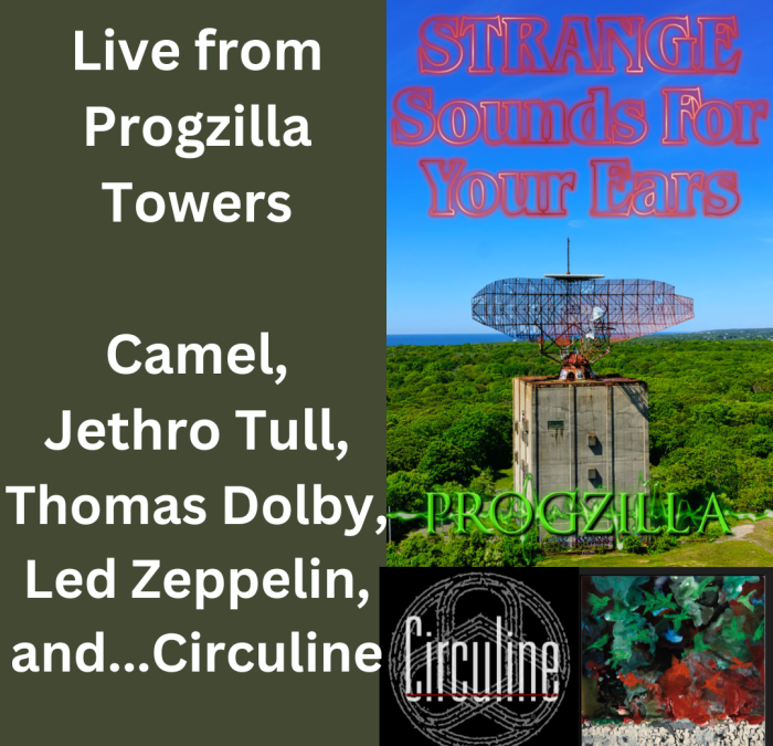 Circuline featured on Progzilla Radio “Live from Progzilla Towers” Episode 523